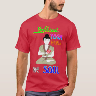 Camiseta El yoga brillante cura las mejores ideas de regalo