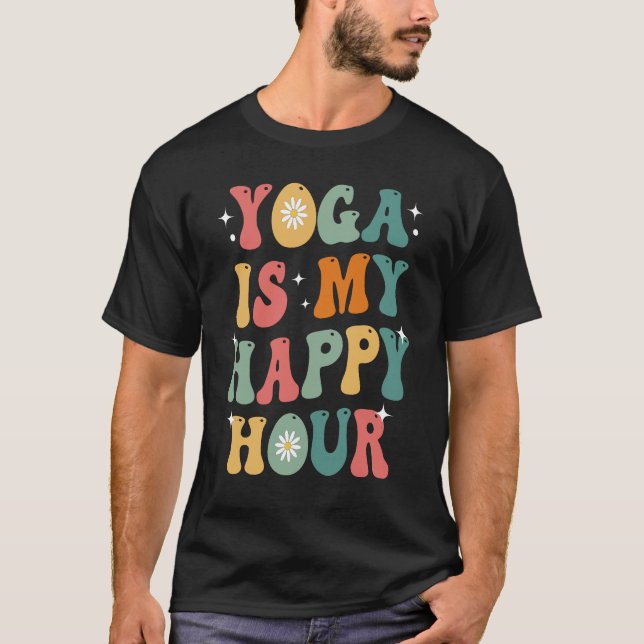 Camiseta El yoga es mi diversión de la hora feliz Groovy Re (Anverso)