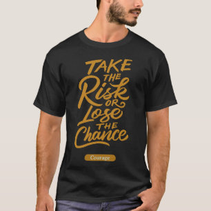 Camiseta El Yoga S Asume El Riesgo O Pierde La Oportunidad 