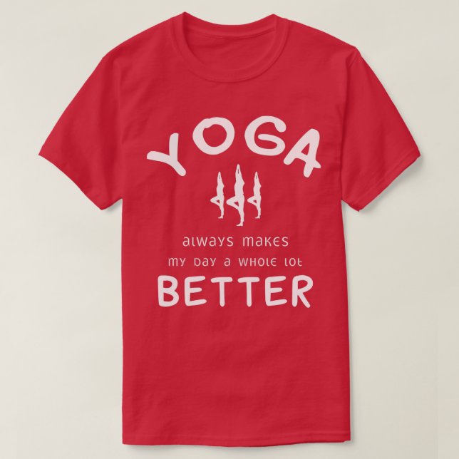 Camiseta El Yoga Siempre Mejora Mi Día Mucho (Diseño del anverso)