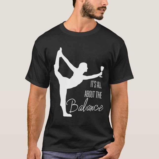 Camiseta El Yoga Vino Es Todo Sobre El Vino Equilibrio (Anverso)