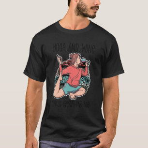 Camiseta El Yoga Y El Vino Hacen Todo Lo Posible Para Degus
