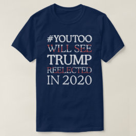 CAMISETA EL #YOUTOO CONSIDERARÁ EL TRIUNFO REELEGIDO EN