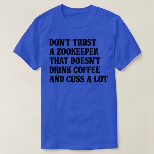 Camiseta El Zookeeper Que bebe café sopla mucho (Diseño del anverso)