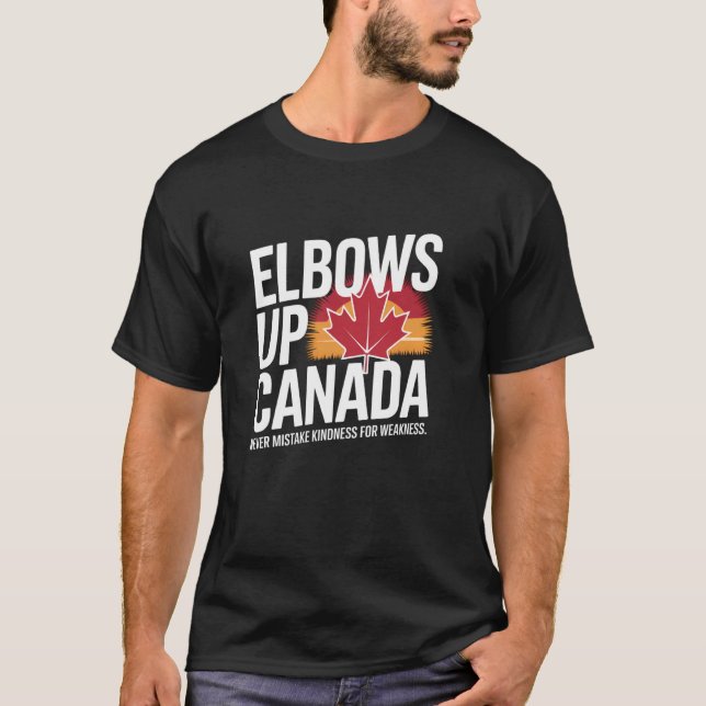 Camiseta Elbows Up Canada Never Mistake Kindness for Weakne (Anverso)