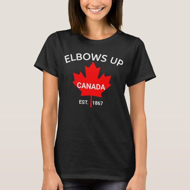 Camiseta Elbows Up Shirt | Canadá fuerte | Apoyar a Canadá  (Anverso)