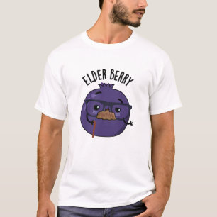 Camiseta Elder-berry Funny Berry Pun
