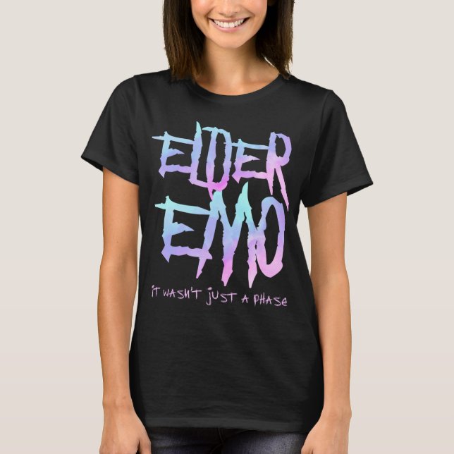 Camiseta Elder Emo. No fue solo una fase - Funny Emo Gótico (Anverso)