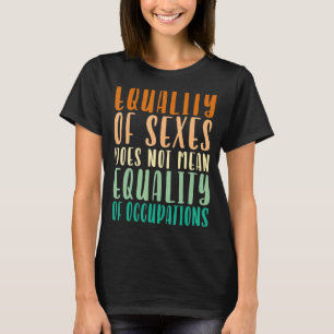 Camiseta Elección de la igualdad de género femenino