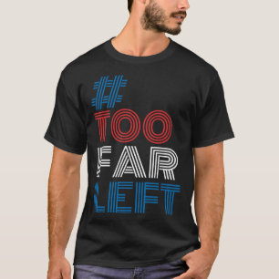 Camiseta Elección de memes con etiqueta política de extrema