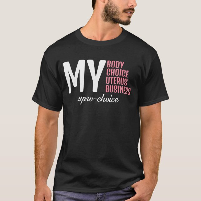 Camiseta Elección de mi cuerpo para Uterus Business Pro Cho (Anverso)