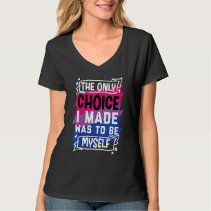 Camiseta Elección que hice ser yo mismo bisexual Bi Orgullo