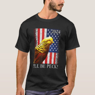 Camiseta Elecciones 2024 Yo seré Peck, Golden Pheasant Usa 