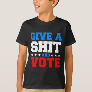 Camiseta Elecciones divertidas - Dar Un Voto Y Votar