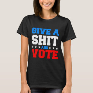 Camiseta Elecciones divertidas - Dar Un Voto Y Votar