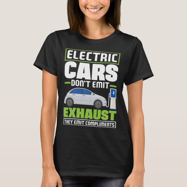Camiseta Electric Cars emit compliments Battery Electric Ve (Anverso)