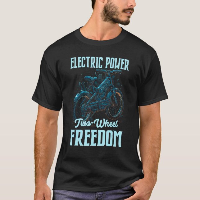 Camiseta Electric Power Two Wheel Freedom Electro Powered E (Anverso)