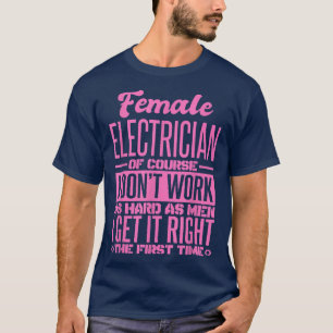 Camiseta Eléctrica Femenina Lo Hace Bien La Primera Vez Que