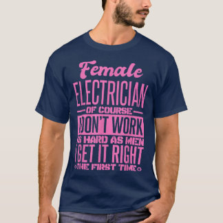 Camiseta Eléctrica Femenina Lo Hace Bien La Primera Vez Que