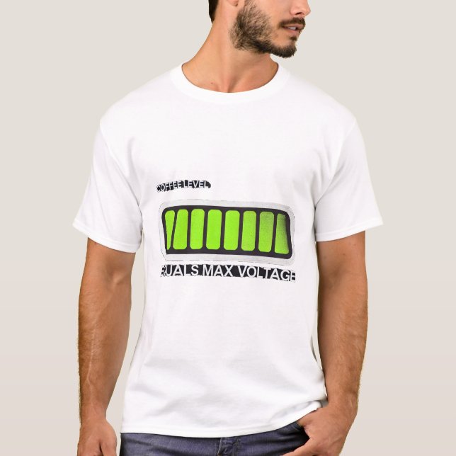 Camiseta Electrical Engineer Coffee Max Voltage Funny Gift (Anverso)