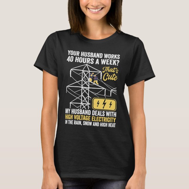 Camiseta electrical lineman's wife lineman spouse  Quote (Anverso)