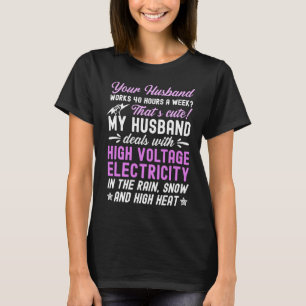 Camiseta electrical lineman's wife lineman spouse  Quote