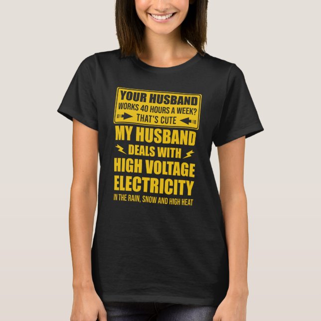 Camiseta electrical lineman's wife lineman spouse Quote  1 (Anverso)