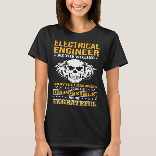 Camiseta Electricial Engineer We The Willing Lineman Electr (Anverso)