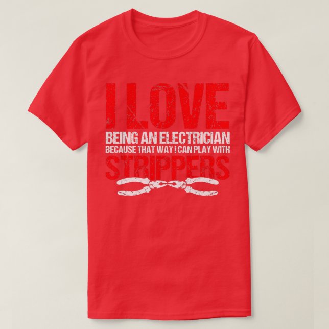 Camiseta Electrician Electrical Electrition Funny Electrici (Diseño del anverso)
