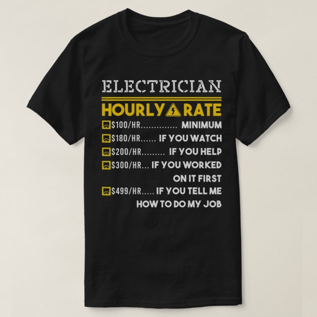 Camiseta Electrician Hourly Rate 100$ Money Salary Pay Cash (Diseño del anverso)