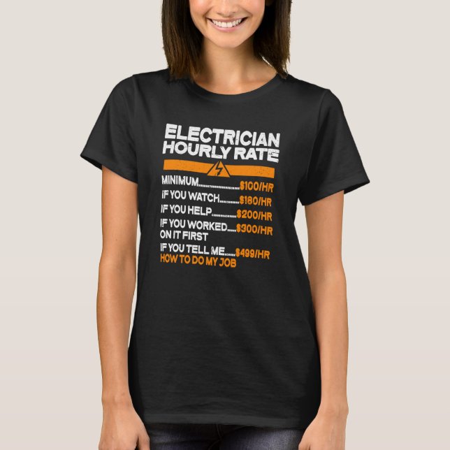 Camiseta Electrician Hourly Rate Electricity Electrician (Anverso)
