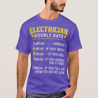 Camiseta Electrician Hourly RateLineman Electrical Worker W