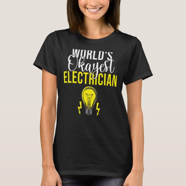 Camiseta Electrician Lineman Electrical Engineer Electrical (Anverso)