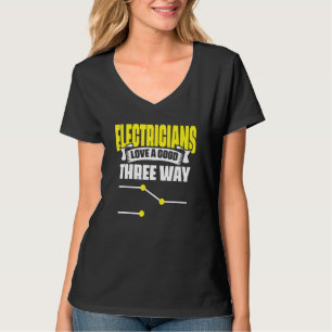 Camiseta Electrician Love Good Three Way Sparky Wires