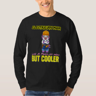 Camiseta Electrician Mom Like A Regualr Mom But Cooler_4