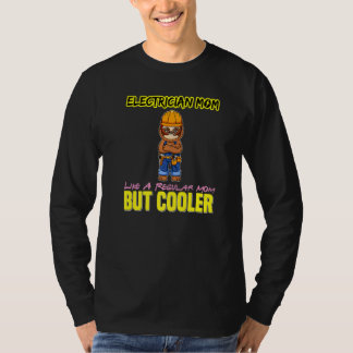 Camiseta Electrician Mom Like A Regualr Mom But Cooler Prem