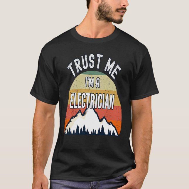 Camiseta Electrician Trust Me Soy Electricista (Anverso)