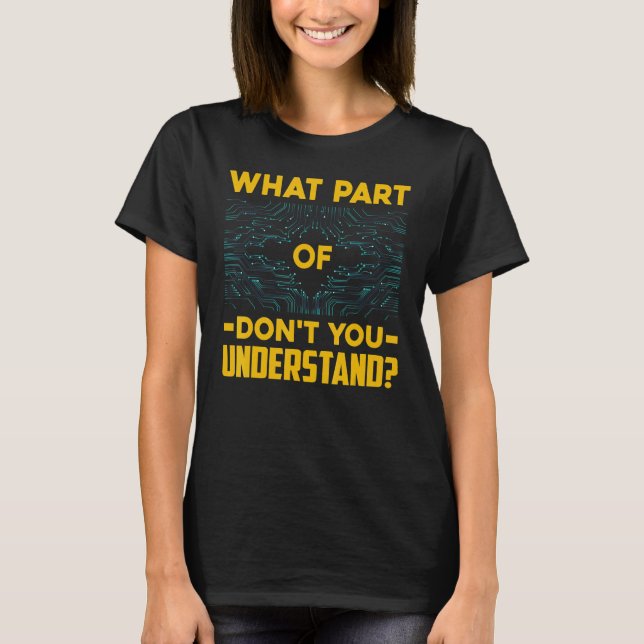 Camiseta Electrician What Part Of Don't You Understand (Anverso)