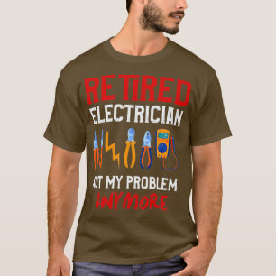 Camiseta Electricismo de retiro Divertido Funny Retirado El
