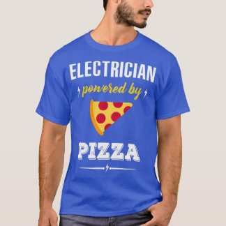 Camiseta Electricista Alimentado Por PizzaTShirt