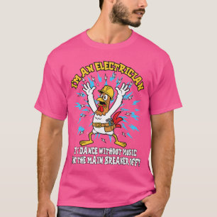 Camiseta Electricista Divertido Baile Meme Sin Música Linem