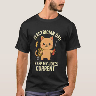 Camiseta Electricista Gato de Papá Mantengo Mis Bromas Actu