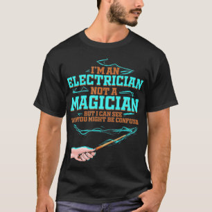Camiseta Electricista gracioso para la electricidad mágica