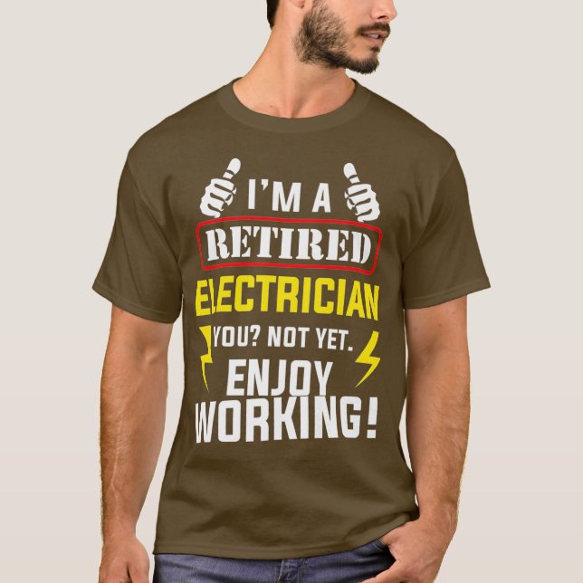 Camiseta Electricista jubilado disfruta de una divertida ju (Anverso)