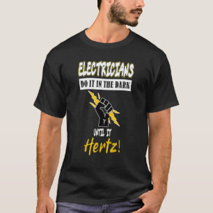 Camiseta Electricista S Para Hombres Cita Hazlo Hasta Que