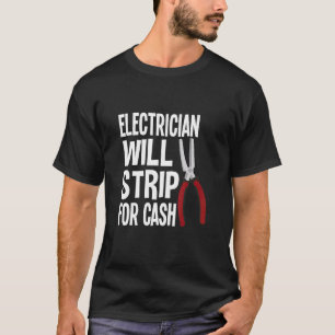 Camiseta Electricista se desnudará por dinero hombres mujer