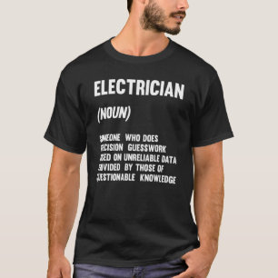 Camiseta Electricista Sustantivo Alguien Que Hace Precisi