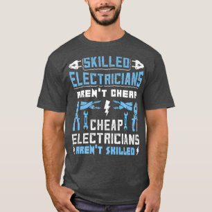 Camiseta Electricistas calificados no son regalo barato y g