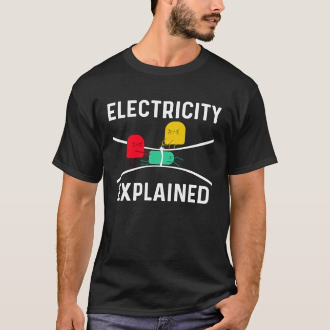 Camiseta Electricity Explained Electrical Engineer Lineman  (Anverso)