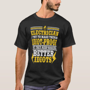 Camiseta Electrónico Intenta Hacer Que Las Cosas Estúpidas 